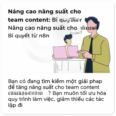 Nâng cao năng suất cho team content: Bí quyết từ n8n